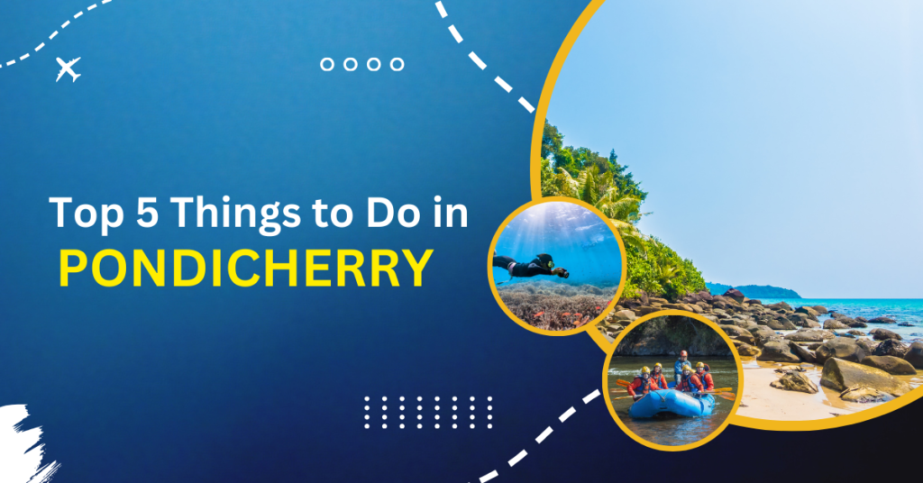 Things to do in pondicherry